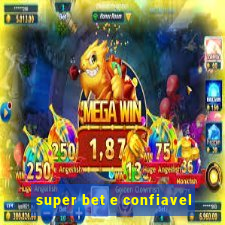 super bet e confiavel